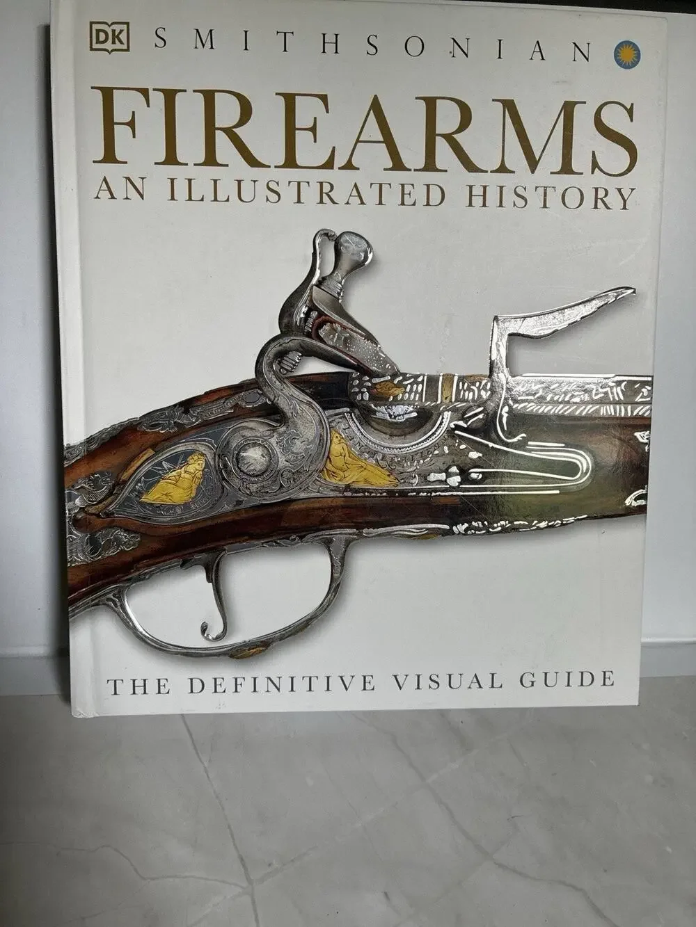 Firearms: an Illustrated History by DK